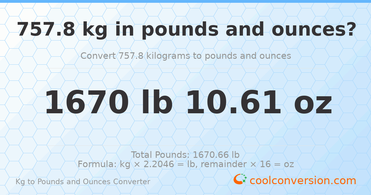 757.8 kg to lbs and oz — 757.8 kg = 1670 lb 10.61 oz