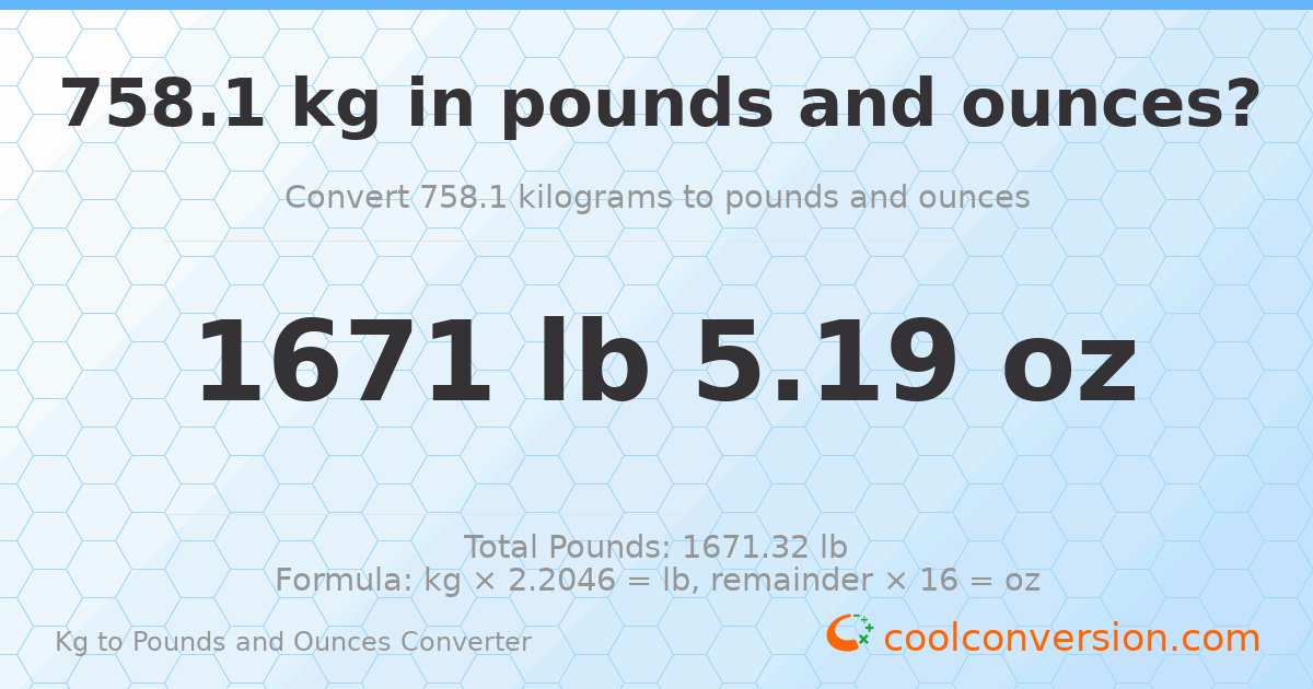 758.1 kg to lbs and oz — 758.1 kg = 1671 lb 5.19 oz