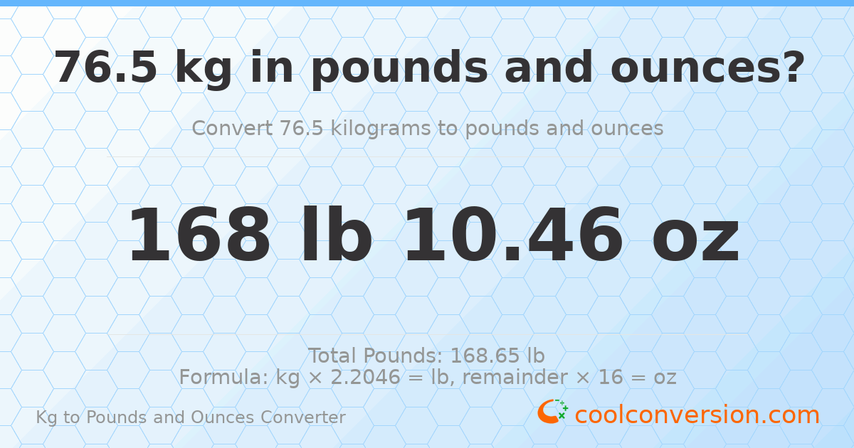 76.5 kg to lbs and oz — 76.5 kg = 168 lb 10.46 oz