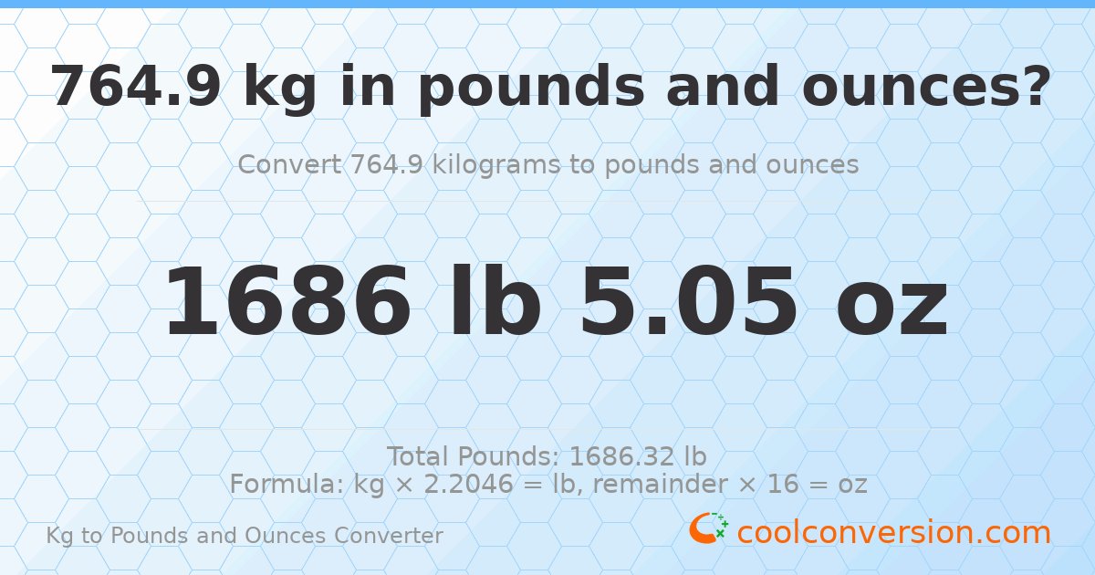 764.9 kg to lbs and oz — 764.9 kg = 1686 lb 5.05 oz