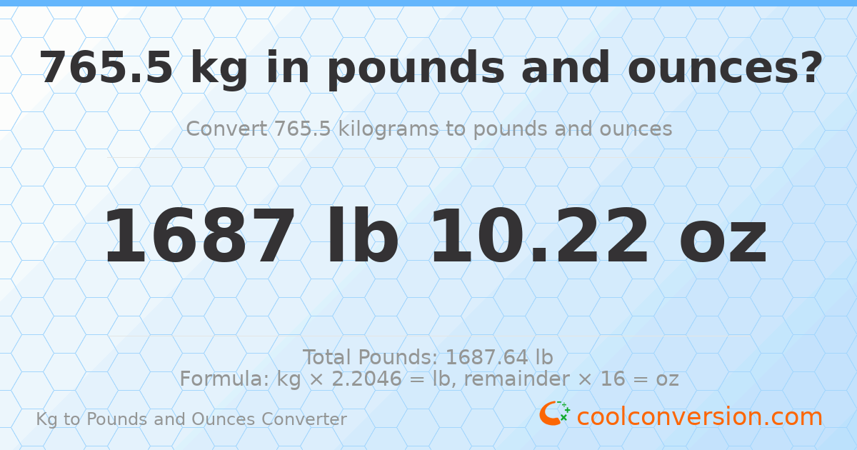 765.5 kg to lbs and oz — 765.5 kg = 1687 lb 10.22 oz