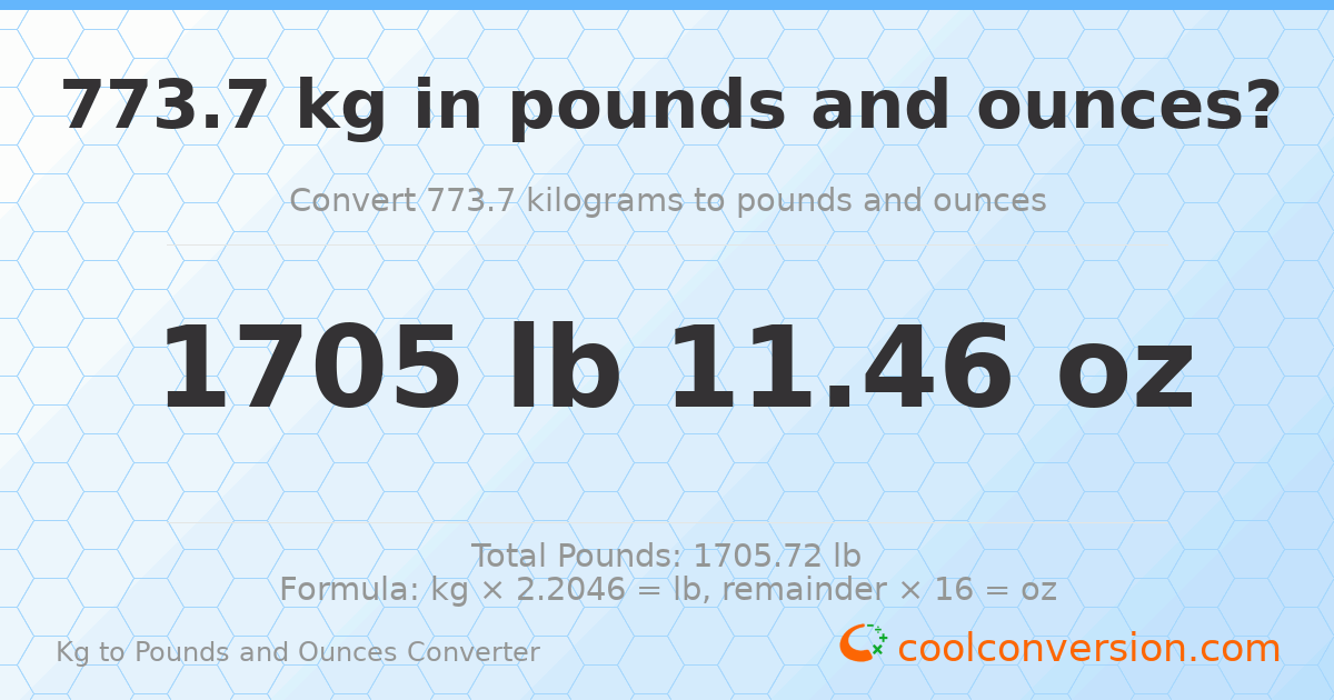 773.7 kg to lbs and oz — 773.7 kg = 1705 lb 11.46 oz