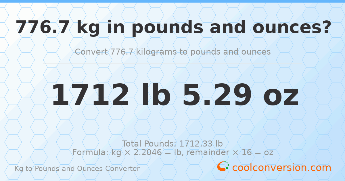 776.7 kg to lbs and oz — 776.7 kg = 1712 lb 5.29 oz