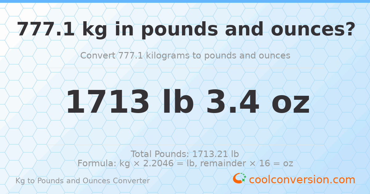 777.1 kg to lbs and oz — 777.1 kg = 1713 lb 3.4 oz