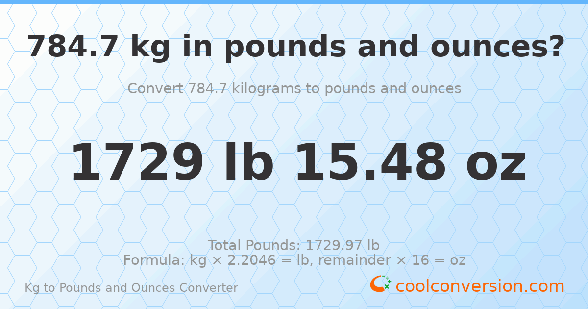 784.7 kg to lbs and oz — 784.7 kg = 1729 lb 15.48 oz
