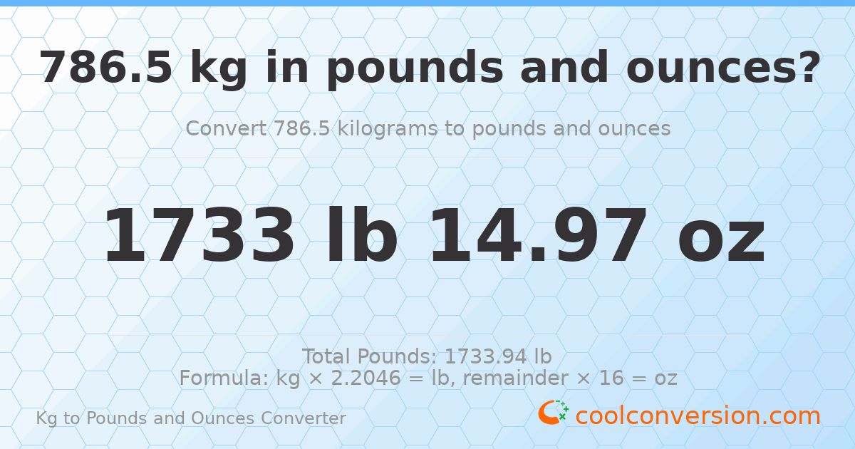 786.5 kg to lbs and oz — 786.5 kg = 1733 lb 14.97 oz