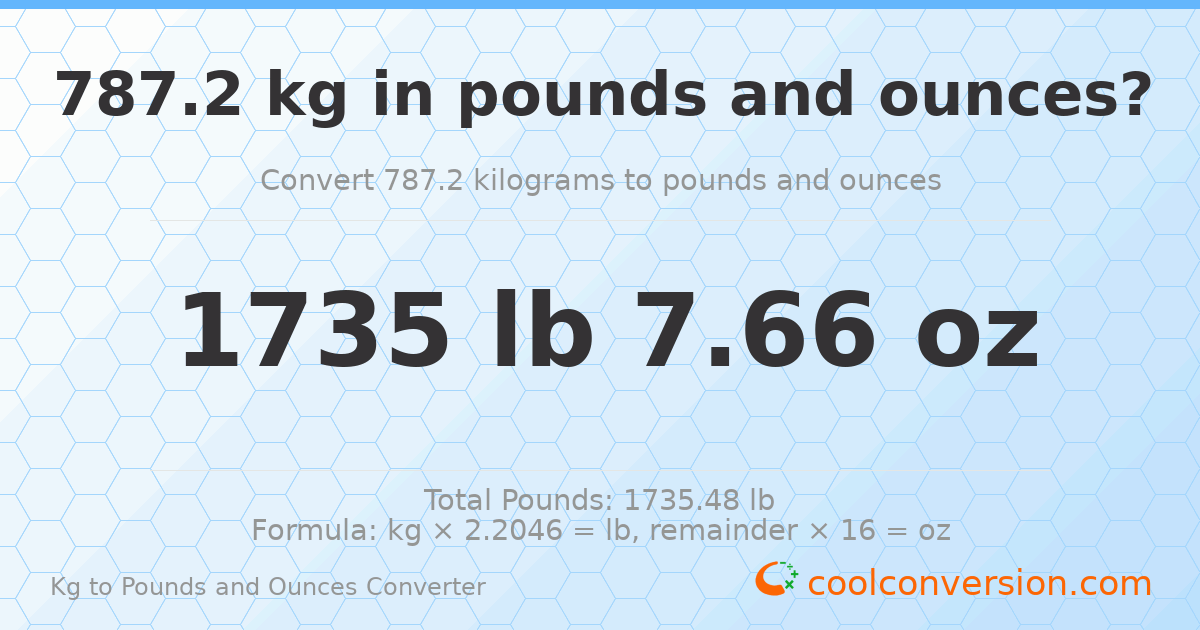787.2 kg to lbs and oz — 787.2 kg = 1735 lb 7.66 oz