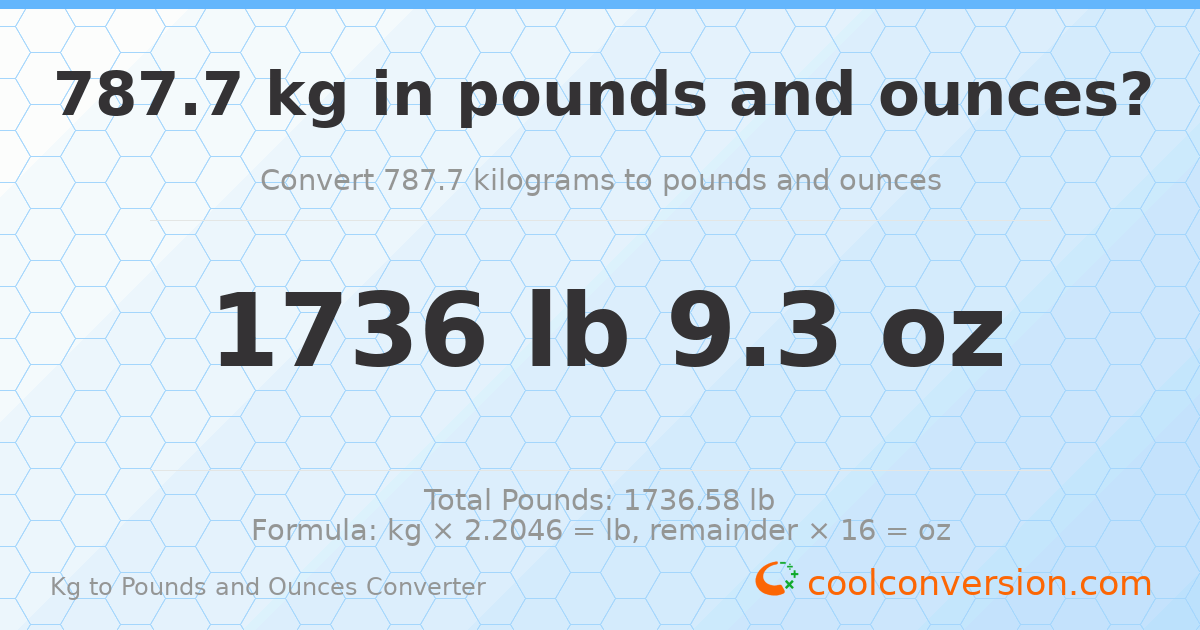 787.7 kg to lbs and oz — 787.7 kg = 1736 lb 9.3 oz