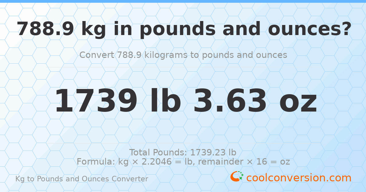 788.9 kg to lbs and oz — 788.9 kg = 1739 lb 3.63 oz