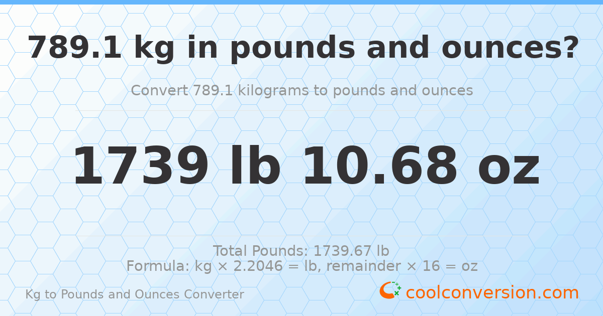 789.1 kg to lbs and oz — 789.1 kg = 1739 lb 10.68 oz