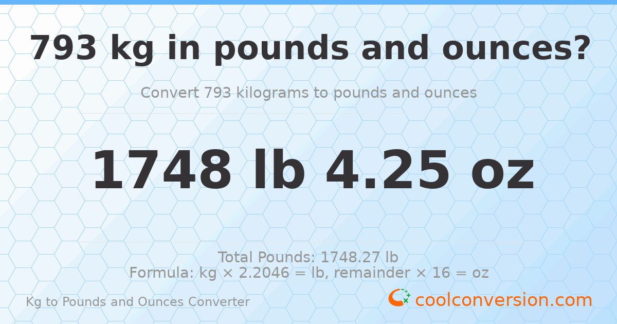 793 kg to lbs and oz — 793 kg = 1748 lb 4.25 oz