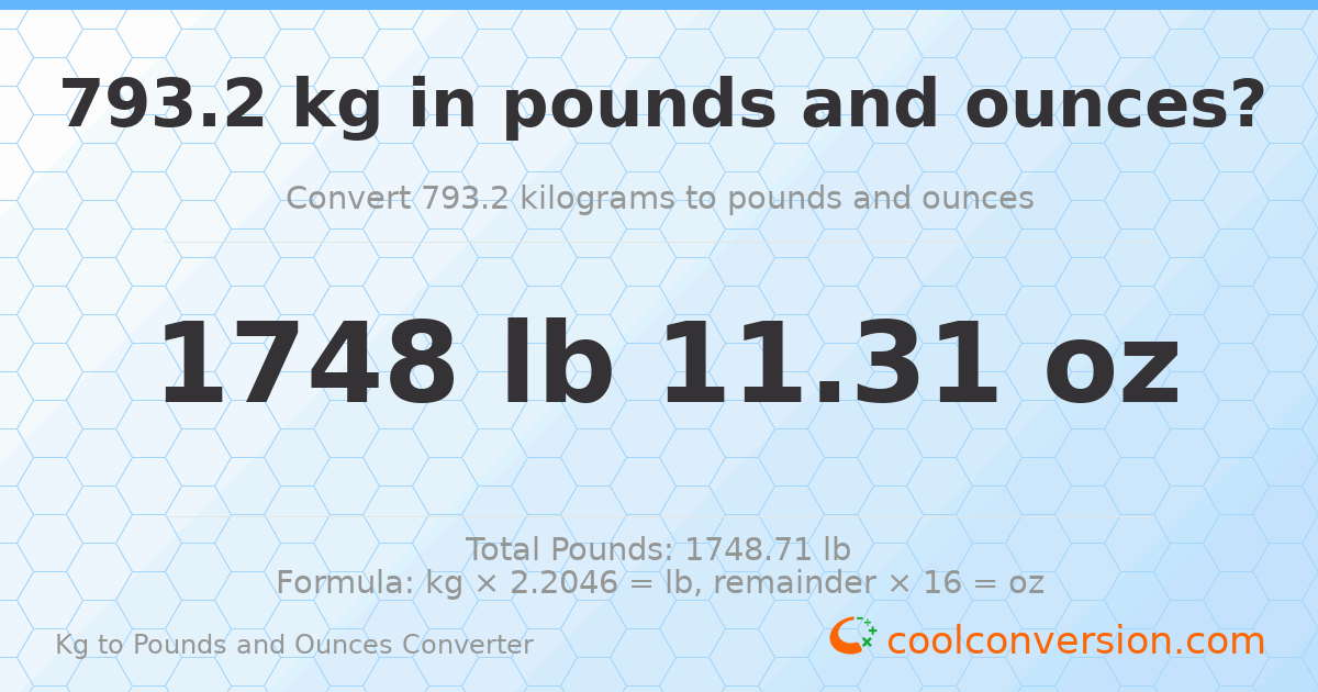 793.2 kg to lbs and oz — 793.2 kg = 1748 lb 11.31 oz
