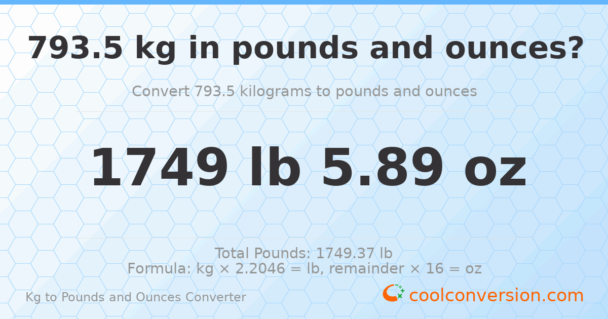 793.5 kg to lbs and oz — 793.5 kg = 1749 lb 5.89 oz