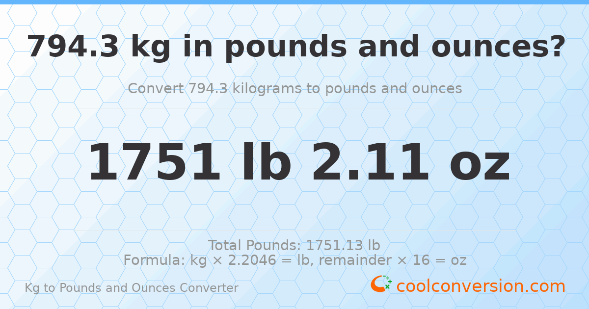 794.3 kg to lbs and oz — 794.3 kg = 1751 lb 2.11 oz