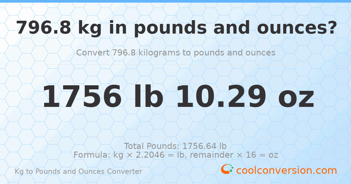 796.8 kg to lbs and oz — 796.8 kg = 1756 lb 10.29 oz