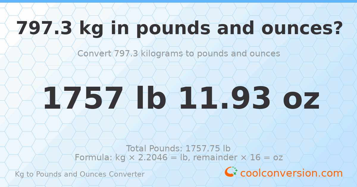 797.3 kg to lbs and oz — 797.3 kg = 1757 lb 11.93 oz