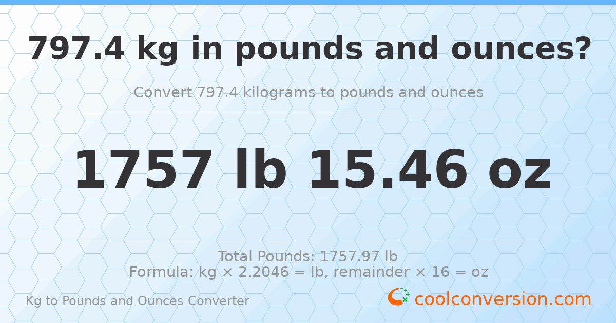 797.4 kg to lbs and oz — 797.4 kg = 1757 lb 15.46 oz