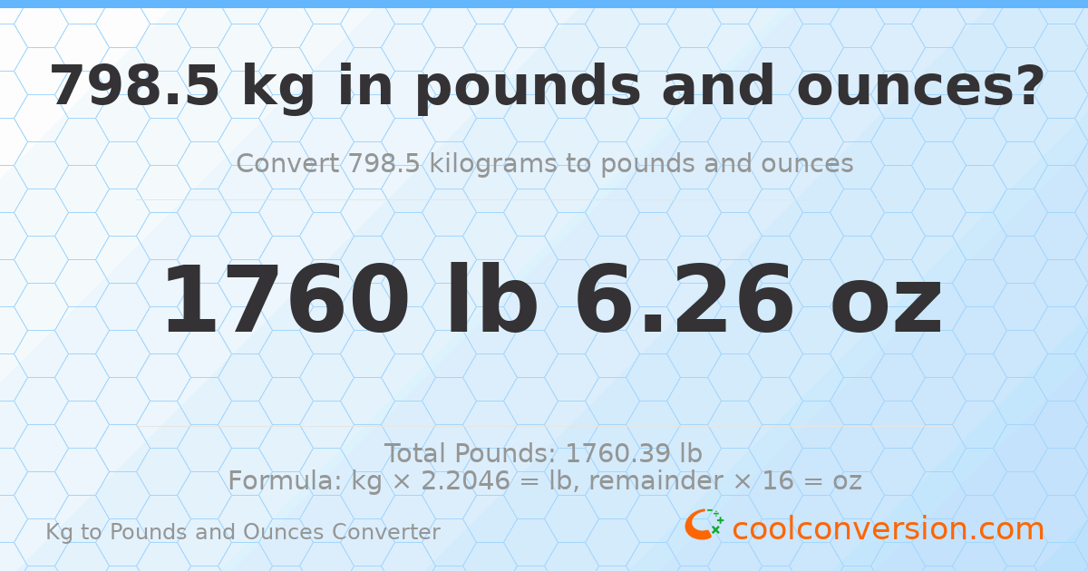 798.5 kg to lbs and oz — 798.5 kg = 1760 lb 6.26 oz