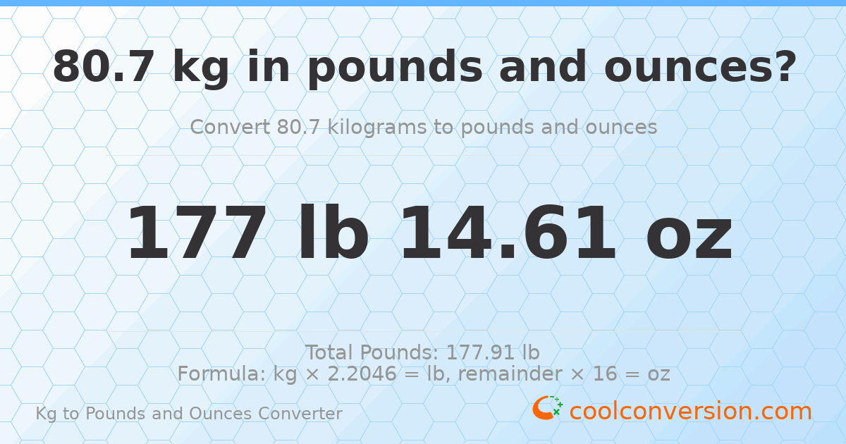 80.7 kg to lbs and oz — 80.7 kg = 177 lb 14.61 oz