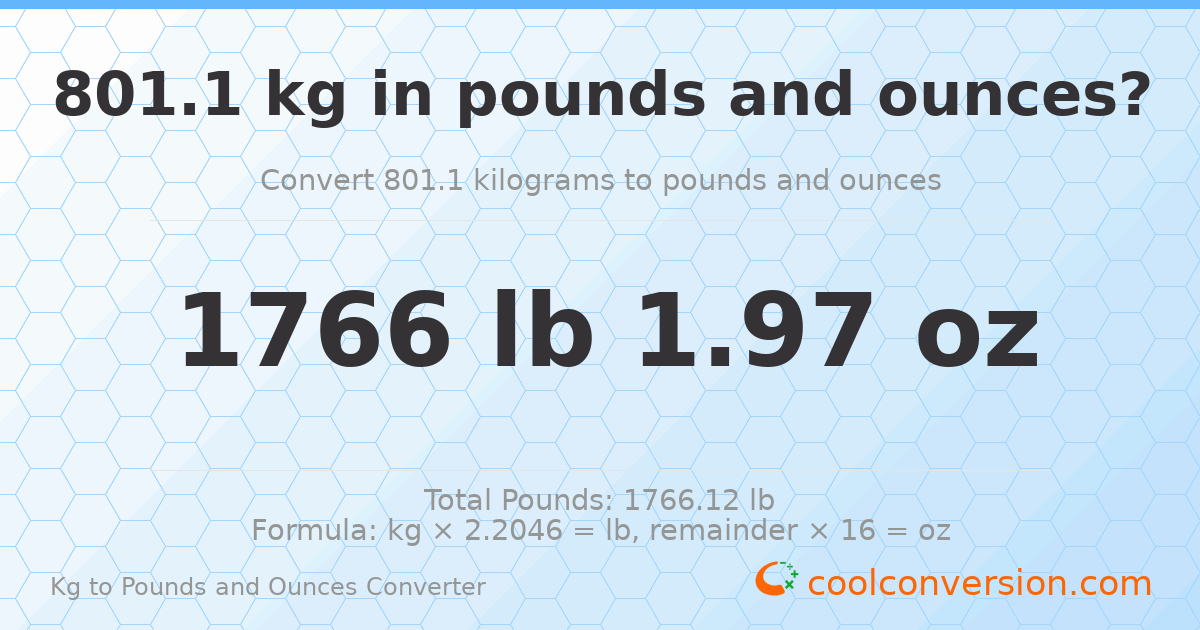 801.1 kg to lbs and oz — 801.1 kg = 1766 lb 1.97 oz