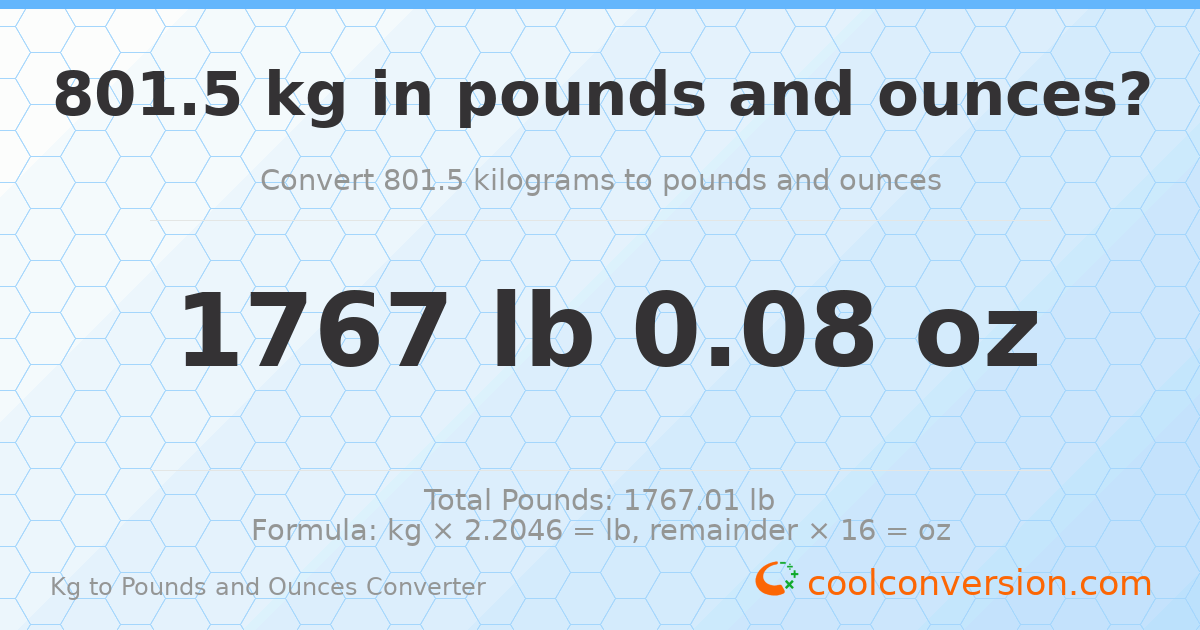 801.5 kg to lbs and oz — 801.5 kg = 1767 lb 0.08 oz