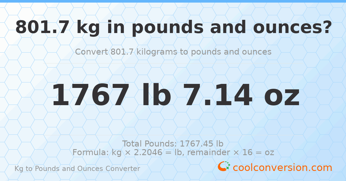 801.7 kg to lbs and oz — 801.7 kg = 1767 lb 7.14 oz