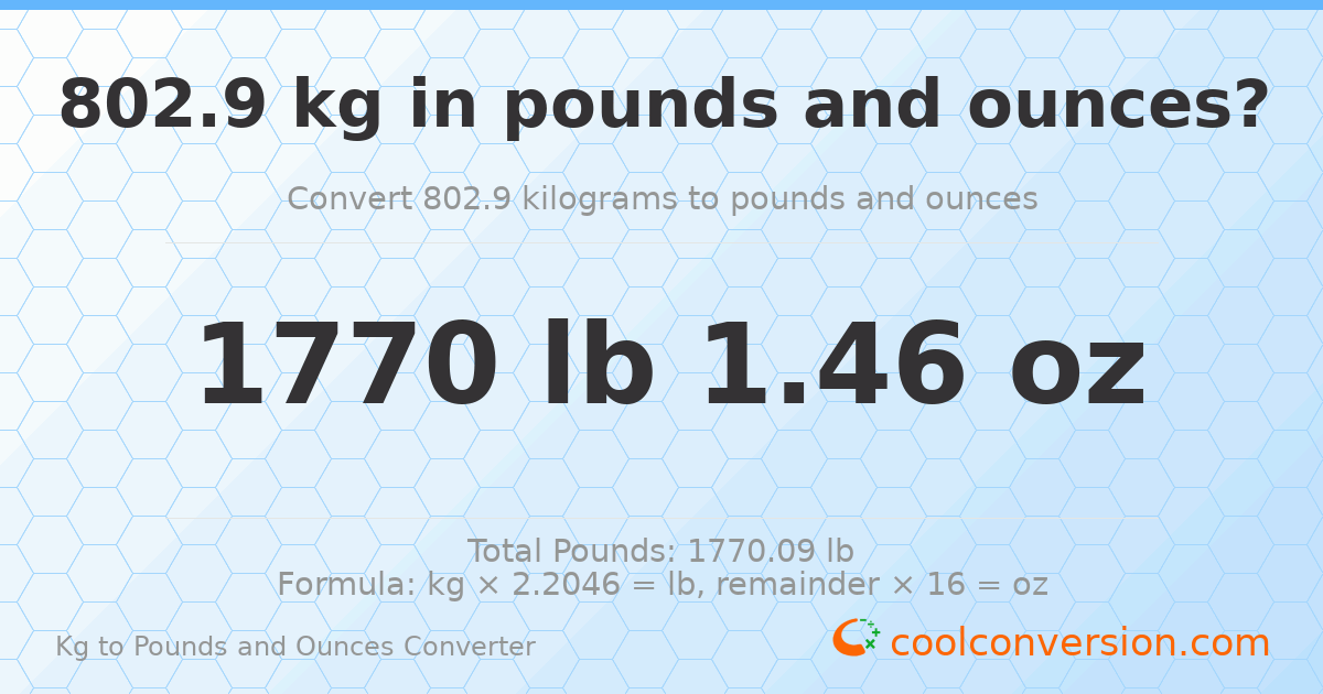 802.9 kg to lbs and oz — 802.9 kg = 1770 lb 1.46 oz