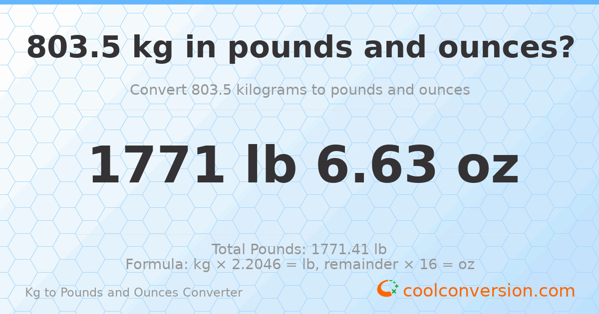 803.5 kg to lbs and oz — 803.5 kg = 1771 lb 6.63 oz