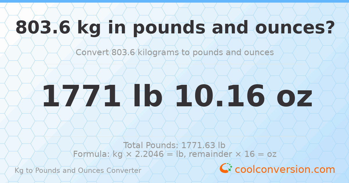 803.6 kg to lbs and oz — 803.6 kg = 1771 lb 10.16 oz
