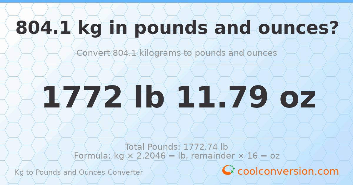 804.1 kg to lbs and oz — 804.1 kg = 1772 lb 11.79 oz