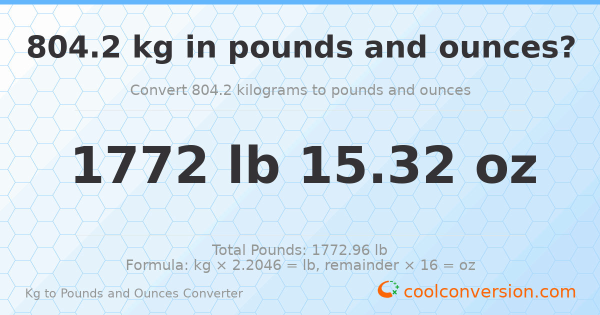 804.2 kg to lbs and oz — 804.2 kg = 1772 lb 15.32 oz