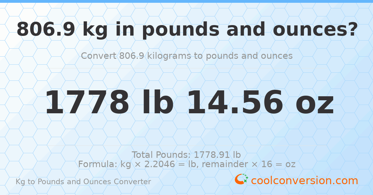 806.9 kg to lbs and oz — 806.9 kg = 1778 lb 14.56 oz