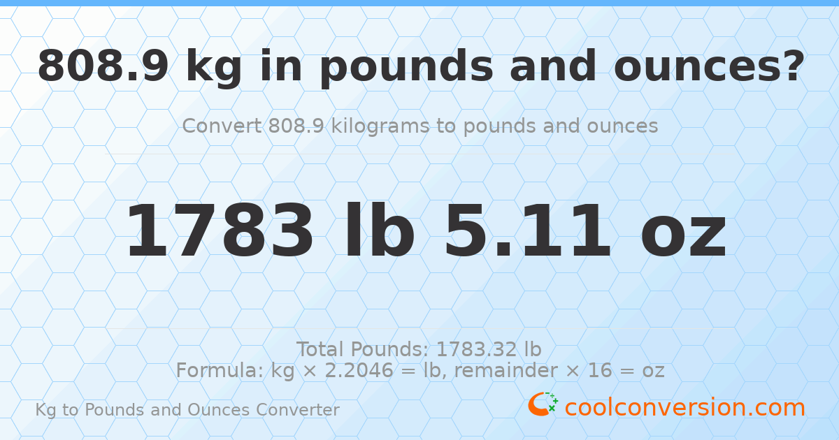 808.9 kg to lbs and oz — 808.9 kg = 1783 lb 5.11 oz
