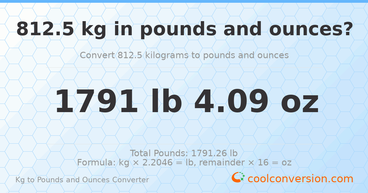 812.5 kg to lbs and oz — 812.5 kg = 1791 lb 4.09 oz