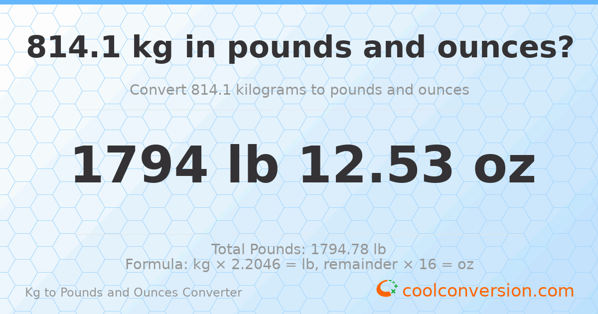 814.1 kg to lbs and oz — 814.1 kg = 1794 lb 12.53 oz