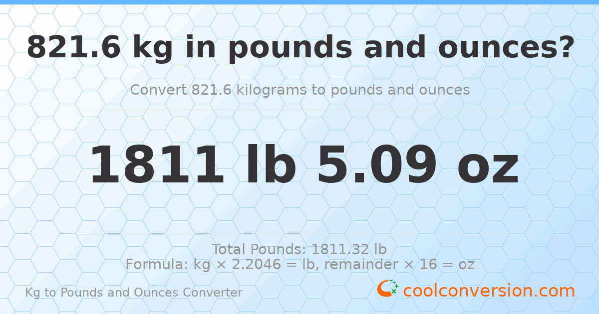 821.6 kg to lbs and oz — 821.6 kg = 1811 lb 5.09 oz