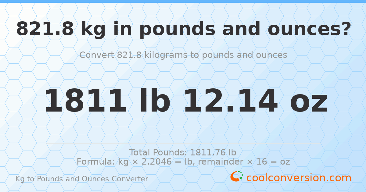 821.8 kg to lbs and oz — 821.8 kg = 1811 lb 12.14 oz