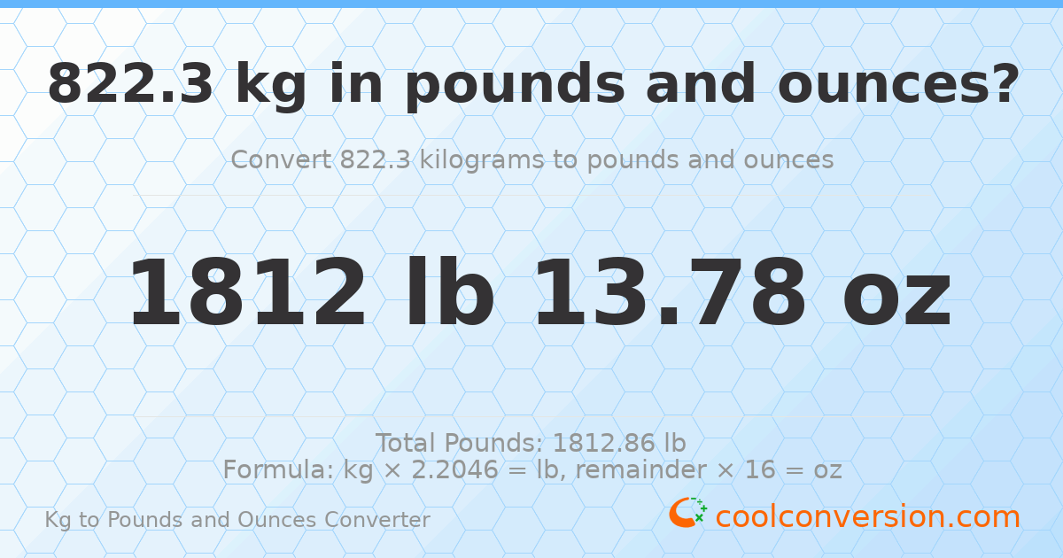 822.3 kg to lbs and oz — 822.3 kg = 1812 lb 13.78 oz