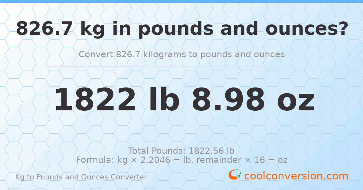 826.7 kg to lbs and oz — 826.7 kg = 1822 lb 8.98 oz