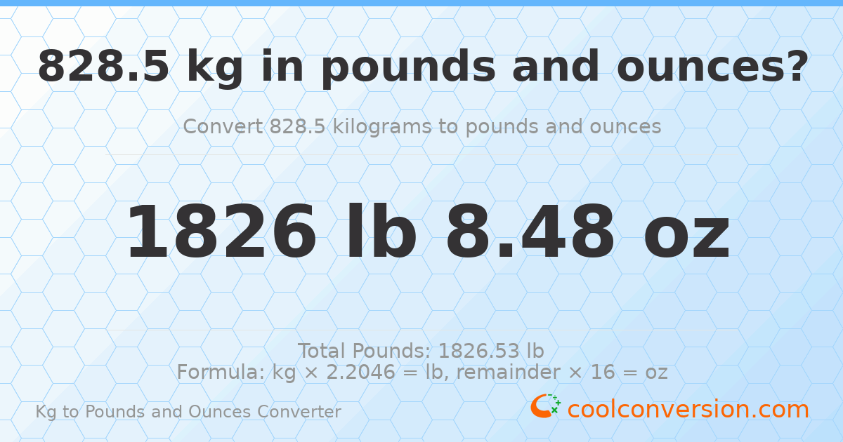 828.5 kg to lbs and oz — 828.5 kg = 1826 lb 8.48 oz