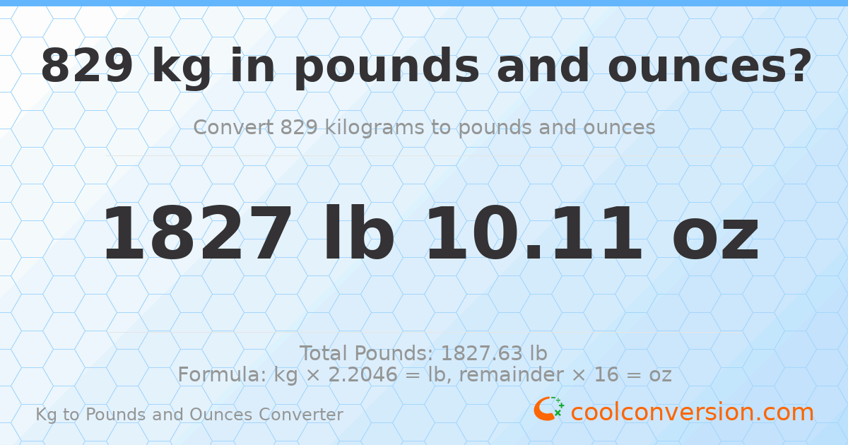 829 kg to lbs and oz — 829 kg = 1827 lb 10.11 oz