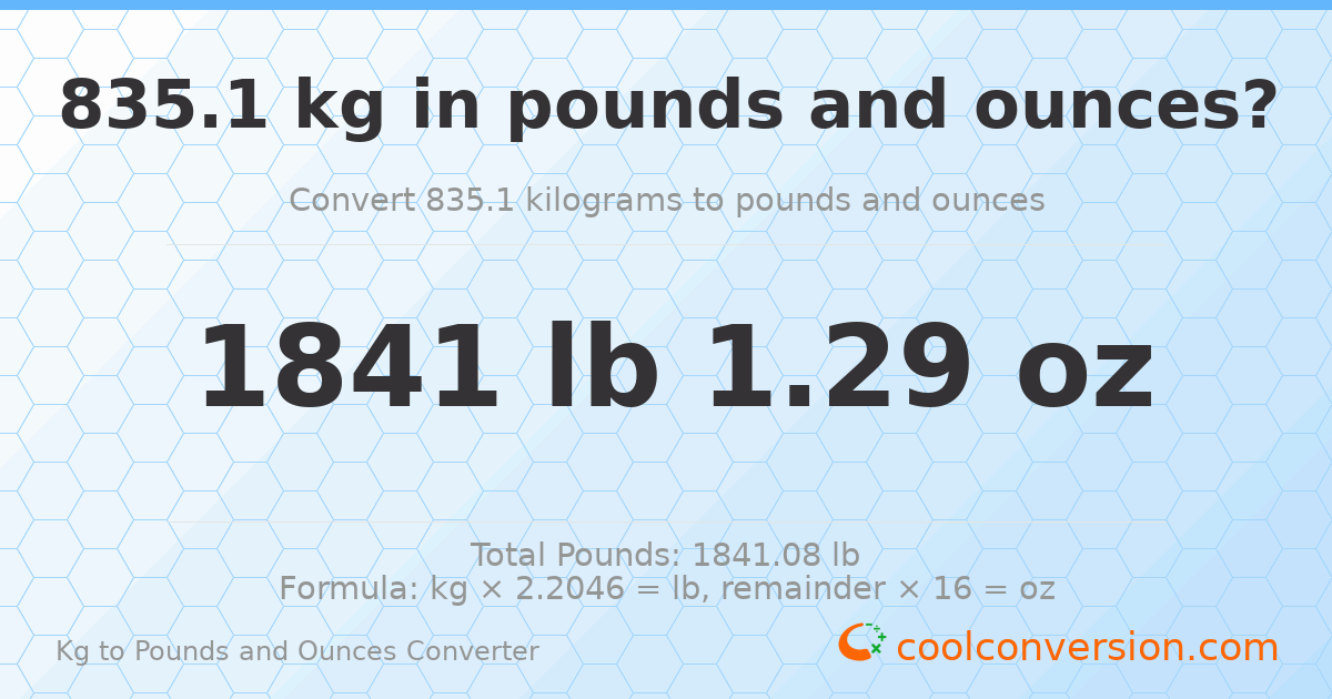835.1 kg to lbs and oz — 835.1 kg = 1841 lb 1.29 oz