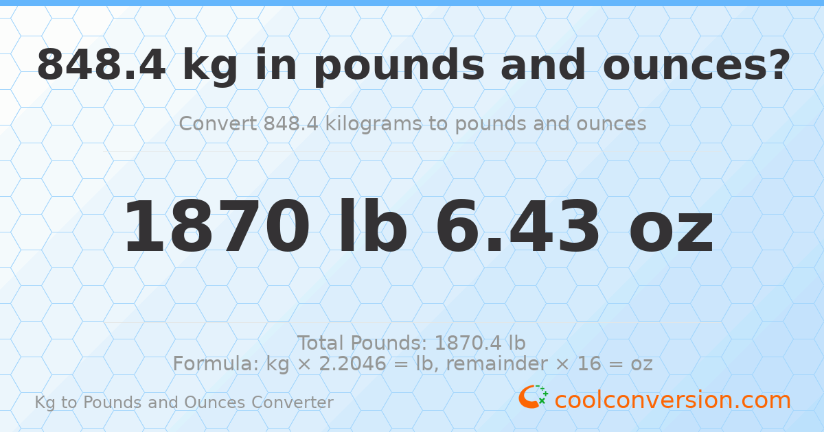 848.4 kg to lbs and oz — 848.4 kg = 1870 lb 6.43 oz
