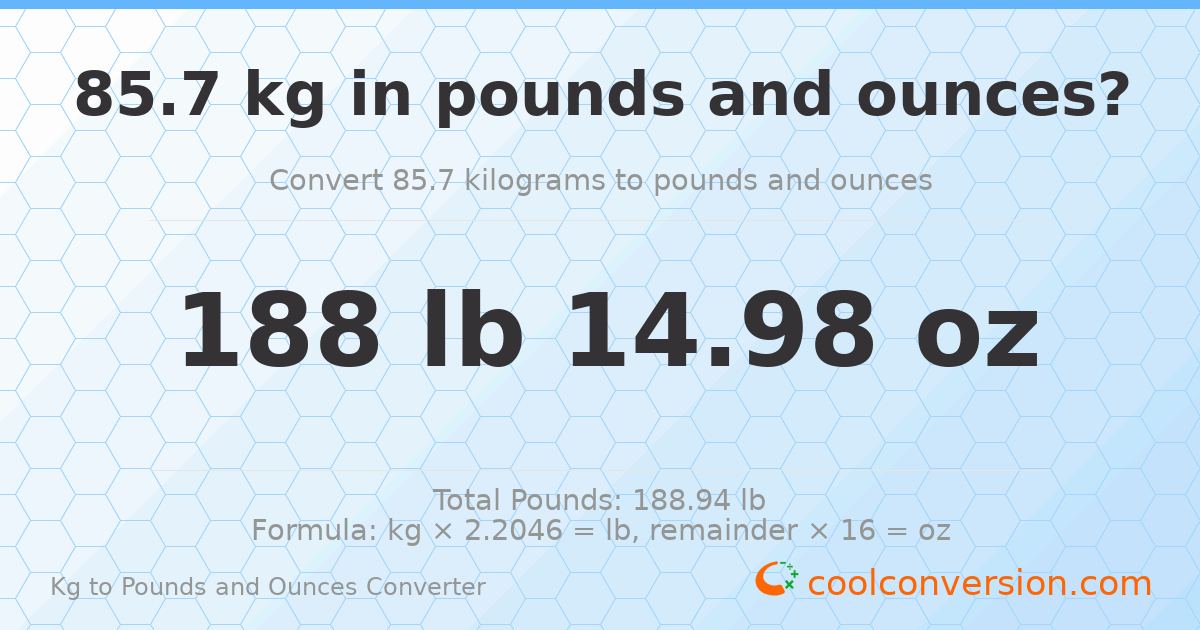 85.7 kg to lbs and oz — 85.7 kg = 188 lb 14.98 oz