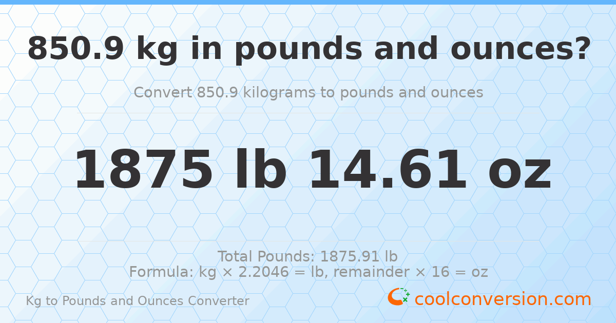 850.9 kg to lbs and oz — 850.9 kg = 1875 lb 14.61 oz