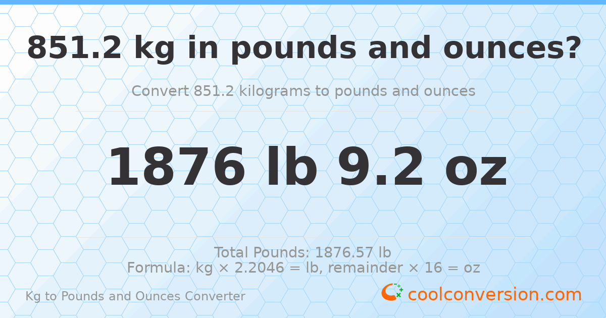 851.2 kg to lbs and oz — 851.2 kg = 1876 lb 9.2 oz
