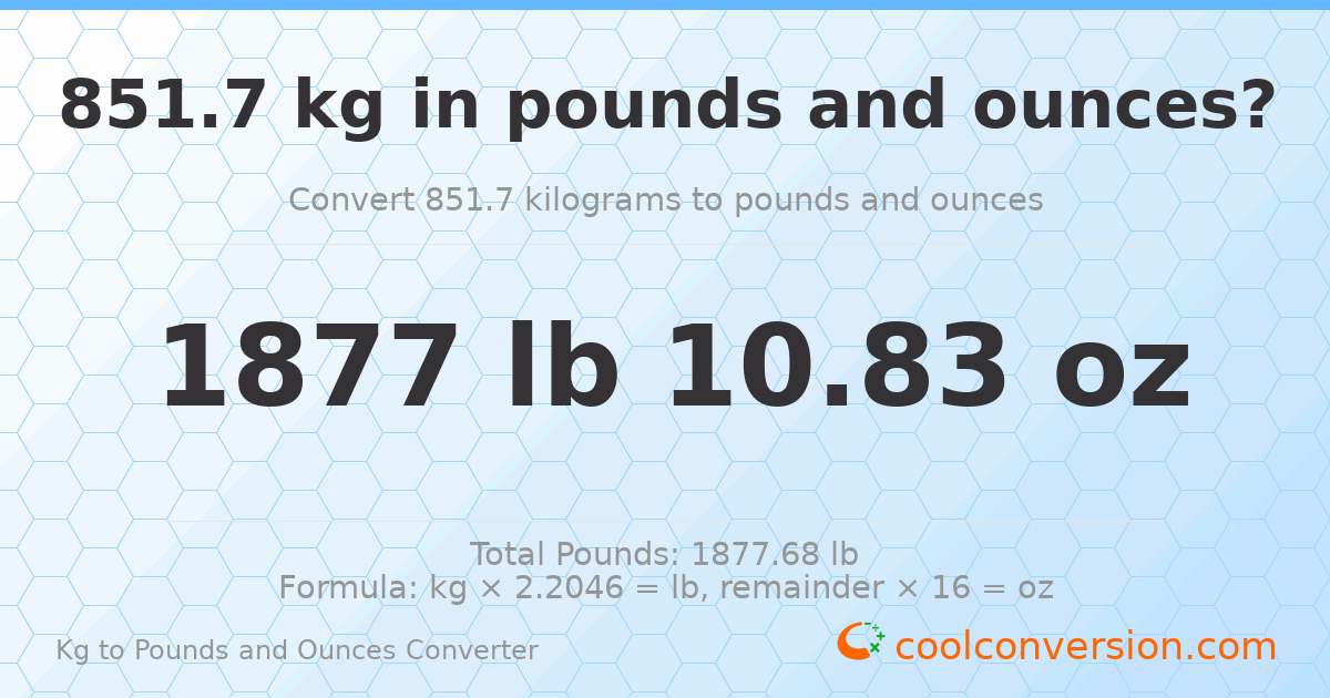 851.7 kg to lbs and oz — 851.7 kg = 1877 lb 10.83 oz