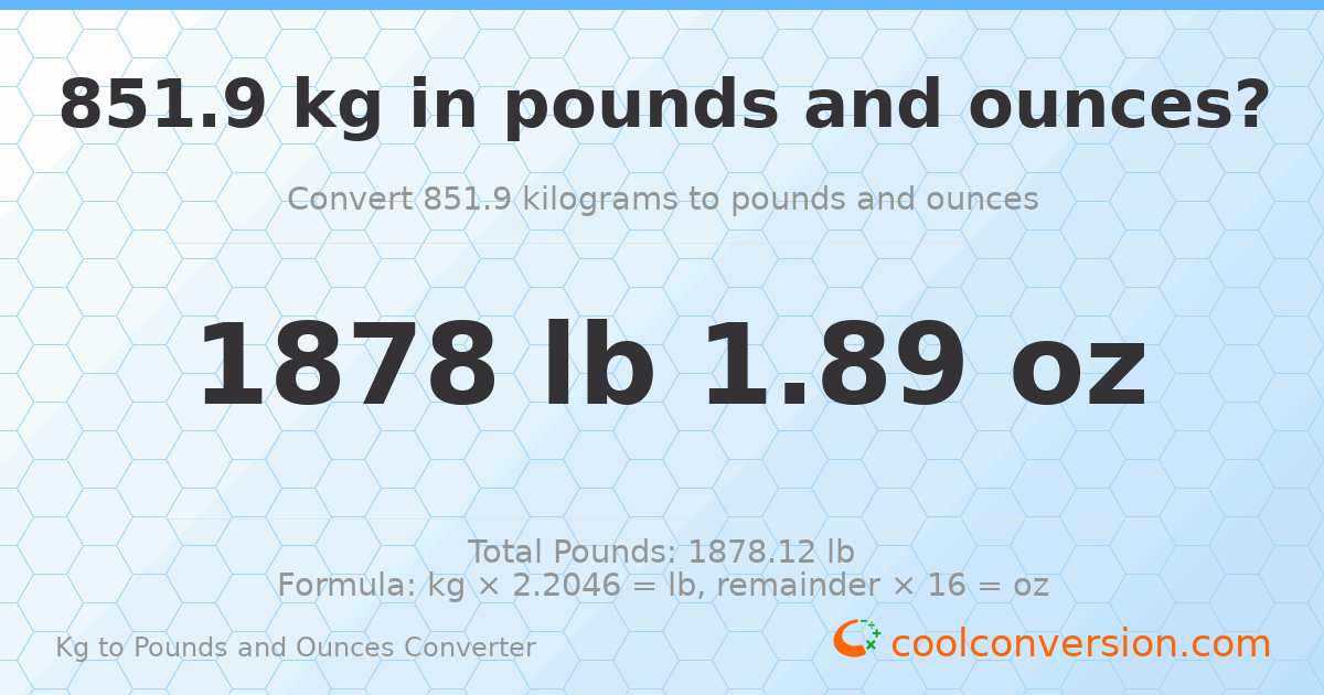 851.9 kg to lbs and oz — 851.9 kg = 1878 lb 1.89 oz