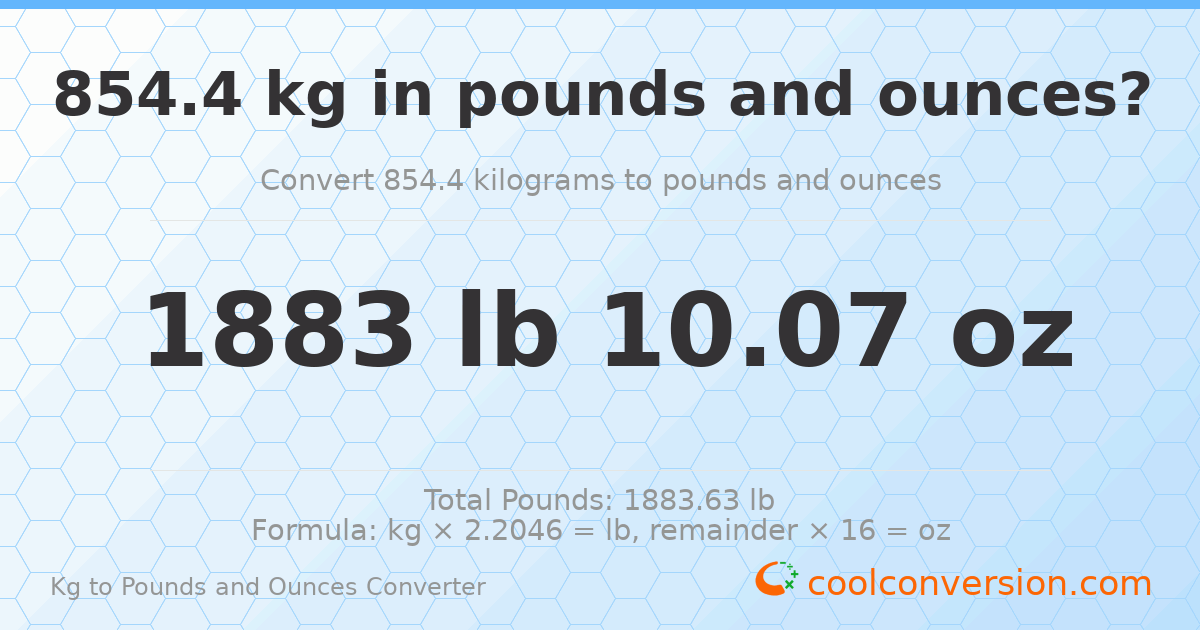 854.4 kg to lbs and oz — 854.4 kg = 1883 lb 10.07 oz