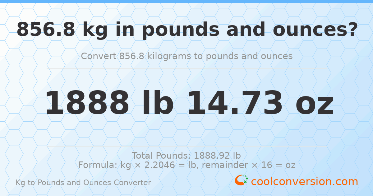 856.8 kg to lbs and oz — 856.8 kg = 1888 lb 14.73 oz